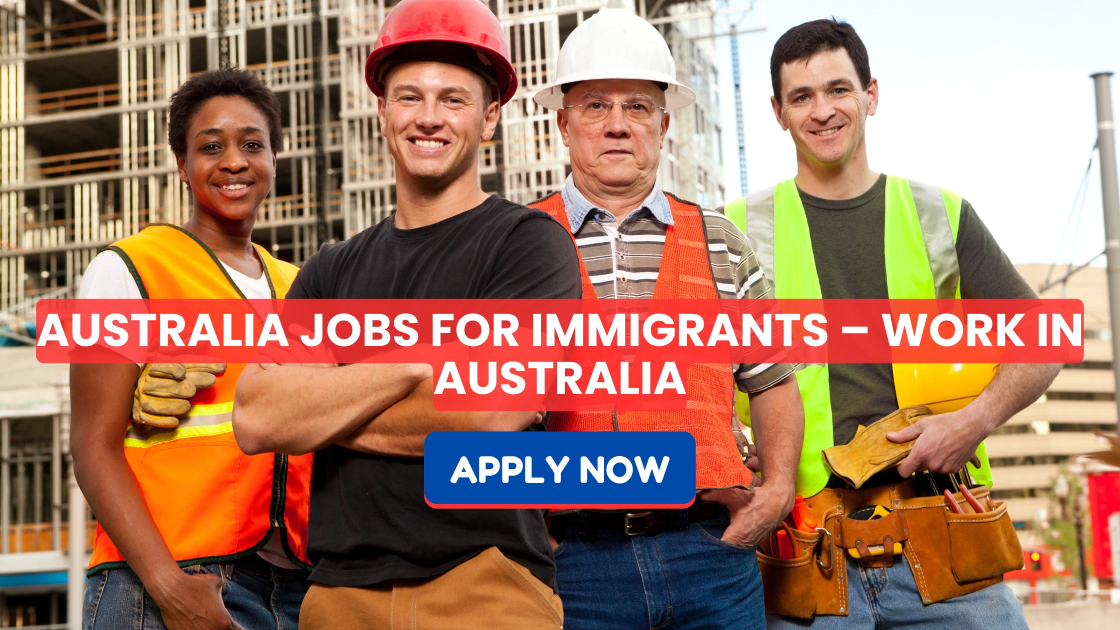 Australia Jobs for Immigrants – Work in Australia